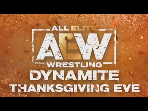 AEW Dynamite ThanksGiving EVE Watch Along