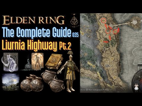 Elden Ring The Complete Guide - 035 Liurnia Highway Pt.2 (all items all quests walkthrough)