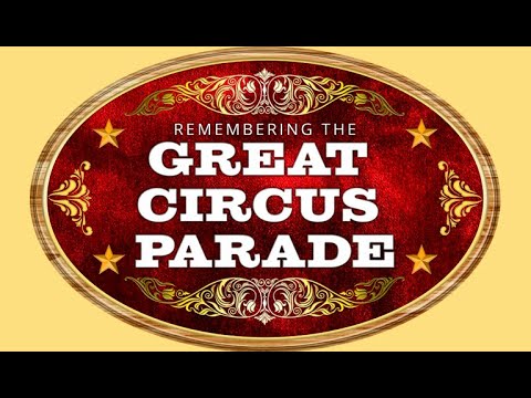 Documentaries and Specials | Program | Remembering the Great Circus Parade