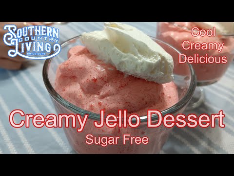 Creamy Jello Dessert  --  Sugar Free  --  Cool, Creamy and Delicious