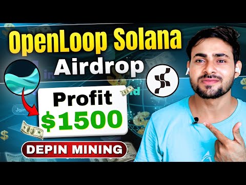 CRAZY AIRDROP 🚀Openloop Solana Airdrop Joining Guide || Xenea Wallet Airdrop || OpenLoop Airdrop