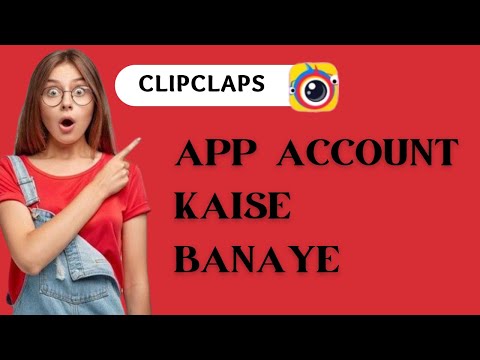 how to create an account clipclaps | clipclaps app par account kaise banaye