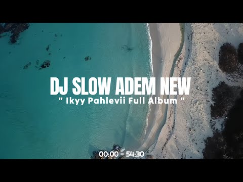 DJ SLOW ADEM TERBARU - MIX TAPE IKYY PAHLEVII [ Playlist Perjalanan Jauh ] 🎶