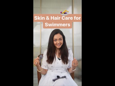 Skin and hair care for swimmers By Dr Rashmi Shetty