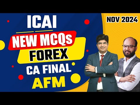 CA Final AFM Forex New MCQs | CA Final Nov 24 | ICAI New MCQs | Forex New MCQs | ICAI MCQs Series