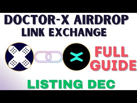 DOCTOR X LINK EXCHANGE. |#doctorx #airdrop #listing |