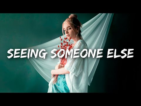 Ingrid Andress - Seeing Someone Else (Lyrics)