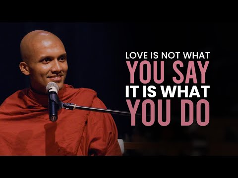 Love is not what You Say it is what You Do | Buddhism In English