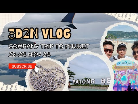 Phuket普吉岛3D2N旅程记录 | 公司旅程 | Ahmiao Tv