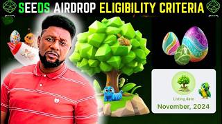 Seed Airdrop Eligibility Criteria - Do this or lose all