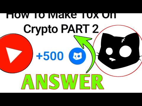 How to makes 10x On Crypto PART 2 answer|Cats today new video code +500 cats| 10x Crypto PART 2 ansr