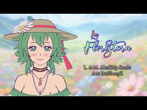 【SYNTH V MEGPOID AI】 AlexTrip Sands Ft. GUMI - La Floristera