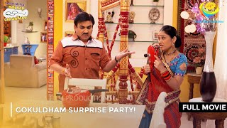 Gokuldham Surprise Party! | FULL MOVIE | Taarak Mehta Ka Ooltah Chashmah Ep 2103  to 2106