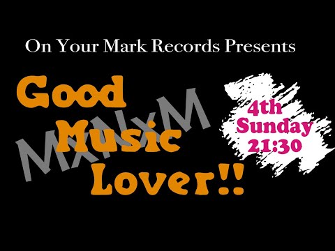 ゲスト:oyamada satoru(GREST)『MxNxMのGood Music Lover!!』2024/11/24放送