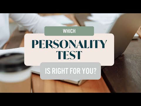 Which Personality Test is Right for You?