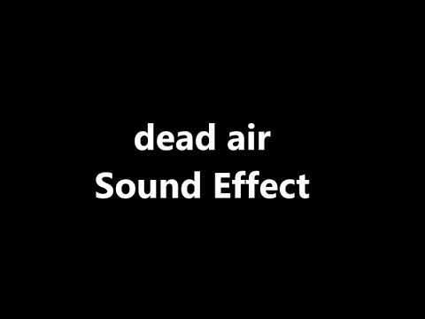 dead air Sound Effect