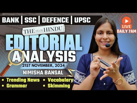 Editorial Analysis | 21st November, 2024 | Vocab, Grammar, Reading, Skimming | Nimisha Bansal