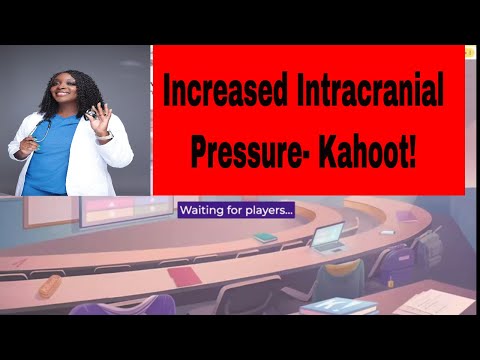 Increased ICP- Kahoot!