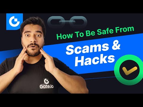 Crypto Hacks and Scams Exposed | Gate.io Shares How To Be Safe