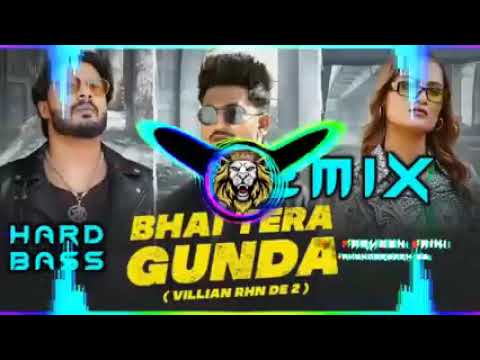 Bhai Tera Gunda Se R Hard Bass Top Song Vibration Mixing #remumix @DjHitsAllInOne