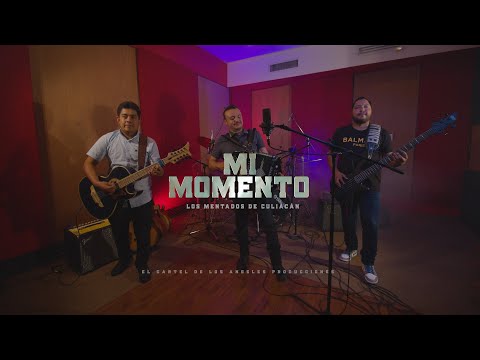 Los Mentados de Culiacán - Mi momento (video musical)