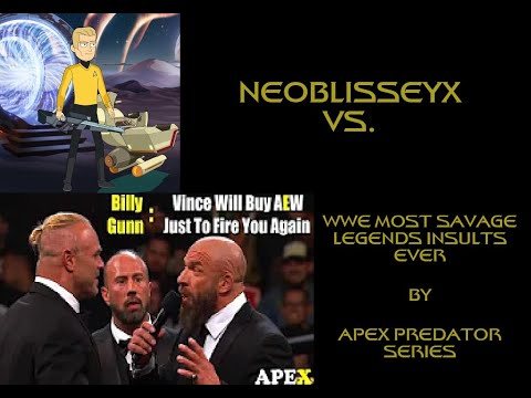 NeoBlisseyX Vs. WWE Most Savage Legends Insults Ever by APEX Predator Series