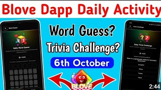 6 October Blove Dapp Today Word Guess & Trivia challenge| Blove Dapp daily activity? #blovedapp