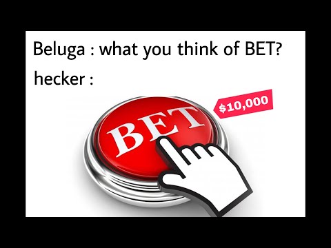 The 10,000$ Bet | hecker Vs. Beluga