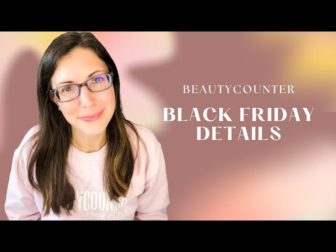 Beautycounter Black Friday Details | Enjoy up to 30% off and Free Shipping 11/14-11/28