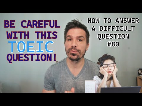 QUICK AND EASY TOEIC TIPS (#80): Learn ways to answer difficult questions quickly & easily. #toeic