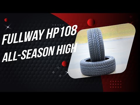 Fullway HP108 Tire Review | Ultimate All-Season Tire?