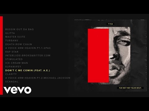 Tyga - Don't C Me Comin (Audio) ft. æ