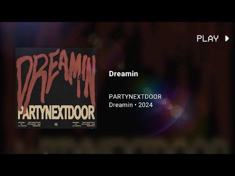 PARTYNEXTDOOR - Dreamin (432Hz)