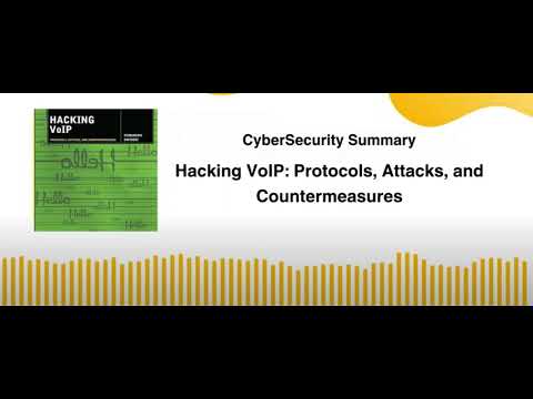 Hacking VoIP Protocols, Attacks, and Countermeasures