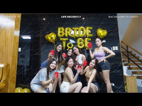 life recently: bachelorette party 💋 | It's A