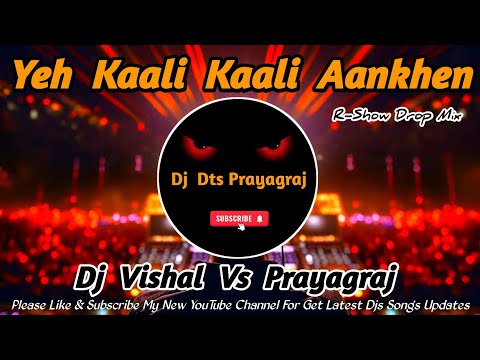 Yeh Kaali Kaali Aankhen | Punching Vibration Club Mix | Competition Mix | Dj Vishal Prayagraj