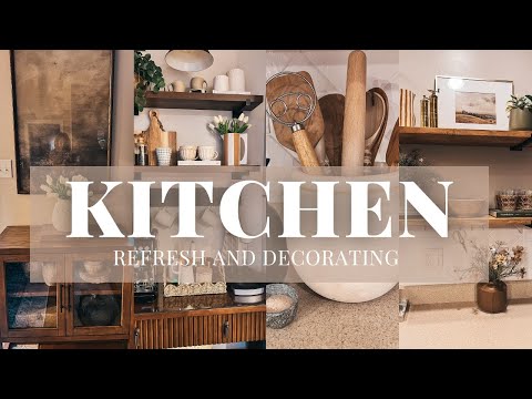 KITCHEN REFRESH AND DECORATE WITH ME | SIMPLE AND AESTHETIC KITCHEN DECORATING IDEAS