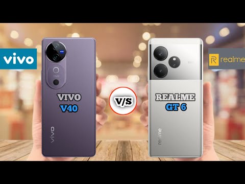 VIVO V40 VS REALME GT 6