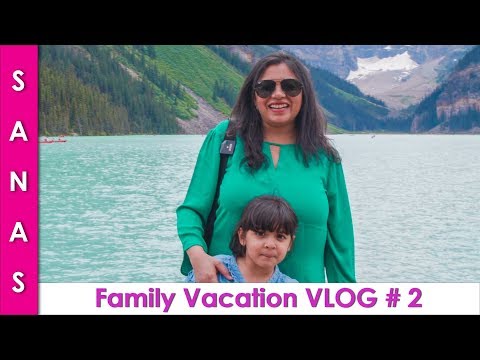 Family Vacation VLOG Part 2 Banff Calgary Canada in Urdu Hindi - SKS