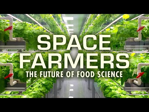 Space Farmers - Food's New Frontiers