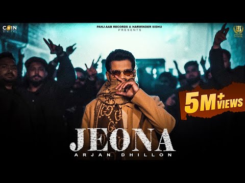 JEONA (Official Video) Arjan Dhillon | Latest Punjabi Songs 2024