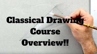 Classical Drawing Course Overview