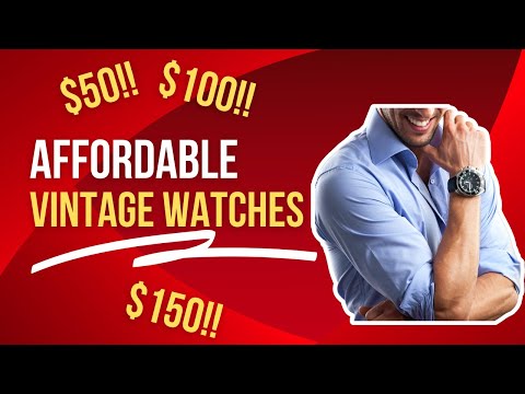 Top 9 Affordable Vintage Watches You Can Find