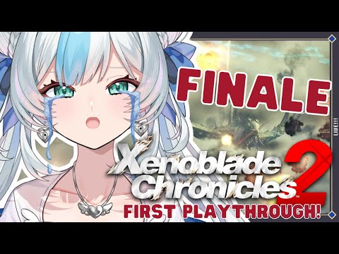 Ch. 9~10: FINALE | FIRST PLAY: Xenoblade Chronicles 2