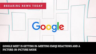 Google Meet is getting in-meeting emoji reactions and a picture-in-picture mode | News #Shorts