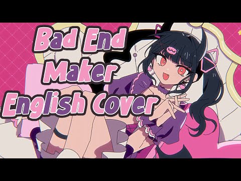 [English Cover] Kashiimoimi: Bad End Maker/バッドエンドメーカー [Leafuchii] THX FOR 3 K SUBS!!