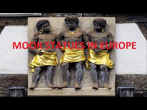 PT.2 MOOR,MOHR (BLACK) STATUES IN EUROPE. 'REAL BLACK HISTORY'