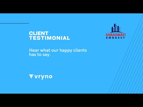 Client Testimonial | Saraswati Embassy's Success with Vryno's Features