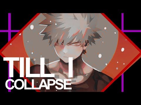 till i collapse - kacchan