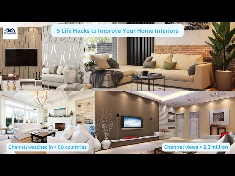 5 Life Hacks to Improve Your Home Interiors | What are the best hacks of interior designing?